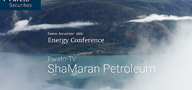 ShaMaran CEO, Adel Chaouch, interview at the Pareto Securities 28th Energy Conference